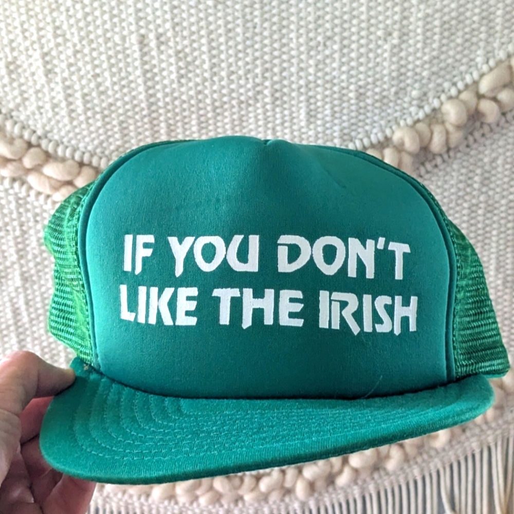 Vintage "If You Don't Like The Irish" Trucker Hat | Deadstock St. Patrick’s Day